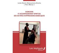 Exorcisme et accompagnement spirituel des victimes d'oppressions diabloiques