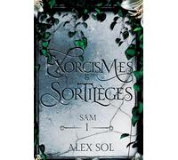 Exorcismes et Sortilèges - Tome 1