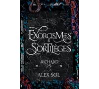 Exorcismes et Sortilèges - Tome 2.5