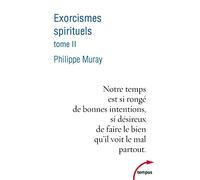 Exorcismes spirituels - Tome 2
