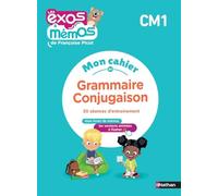 Exos et Mémos - Mon cahier de Grammaire/Conjugaison CM1