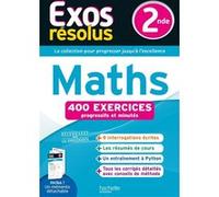 Exos Résolus - Maths 2nde Lydia Misset-Rocherolle (Auteur), Marie-Andrée Belarbi (Auteur), Vincent Bernigole (Auteur), Gwénola Verdier (Auteur)