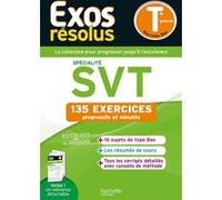 Exos résolus spécialité SVT Tle Laëtitia Lefèvre (Auteur), Pierre Binz (Auteur), Franck Guais (Auteur)