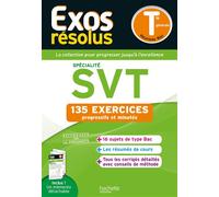 Laëtitia Lefèvre, Pierre Binz, Franck Guais – Exos résolus spécialité SVT Tle