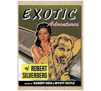 Exotic Adventures Of Robert Silverberg