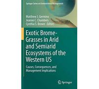 Exotic Brome-Grasses In Arid And Semiarid Ecosystems Of The Western Us