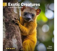 Exotic Creatures 2026 Calendar: Fascinating Animals Beyond the Ordinary | Kalender Calendario Calendrier