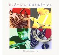 Exotica Dramatica [Import]