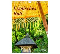 Exotisches Bali (Wandkalender 2026 DIN A4 hoch), CALVENDO Monatskalender: Tempel, Strände und Palmen in Bali