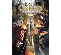 EXP Is Golden: Volume 6 - Harajun - J-Novel Club - ebook (ePub) - Livre