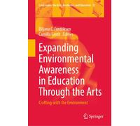 Expanding Environmental Awareness In Education Through The Arts