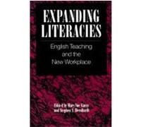 Expanding Literacies: English Teaching and the New Workplace