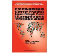 Expanding Literacy Practices Across Multiple Modes And Languages For Multilingual Students