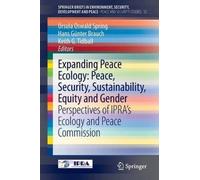 Expanding Peace Ecology: Peace, Security, Sustainability, Equity And Gender