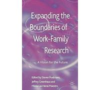 Expanding The Boundaries Of Work-Family Research