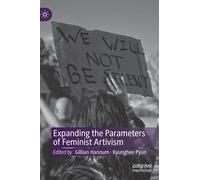 Expanding The Parameters Of Feminist Artivism