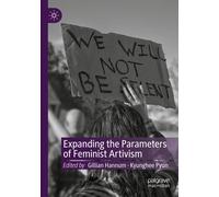 Expanding The Parameters Of Feminist Artivism