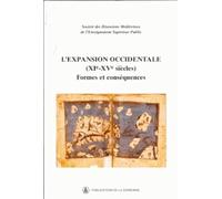 EXPANSION OCCIDENTALE (XIE-XVE SIECLE)