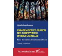 Expatriation et gestion des compétences interculturelles: Le cas des missionnaires africains en France