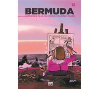 EXPE EDITIONS Projet bermuda 12 - histoires plus ou moins courtes