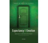 Expectancy and emotion by Castelfranchi Cristiano Associate Director of Research Associate Director of Research Institute of Cognitive Sciences and Techno Castelfranchi Cristiano Associate Director of
