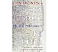 Expectation by JeanLuc Nancy Jean - Luc Nancy, Robert Bononno, Jean - Michel Rabate (Auteur)
