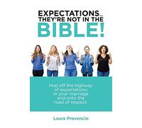 Expectations ... They're Not In The Bible!