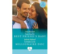Expecting Her Best Friend's Baby / Forbidden To The Millionaire Doc (Mills & Boon Medical) - Tina Beckett - Mills & Boon Medical - ebook (ePub) - Livre