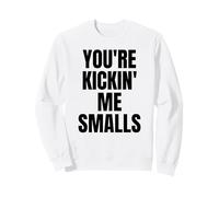 Expecting Mother You're Kickin' Me Smalls Funny Grossesse Sweatshirt