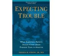 Expecting Trouble by Thomas H. Strong Jr. Thomas H. Strong (Auteur)