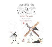 Expedición/ Expedition: La Mancha/ La Mancha