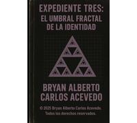 EXPEDIENTE TRES: El Umbral Fractal de la Identidad: Física Extendida del Observador y Arquitectura Vibracional Interna