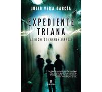 Expediente Triana: La noche de Carmen Arrabal