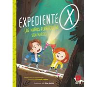 Expediente X/ The X Files: Los Niños Terrícolas Son Raros/ Earth Children Are Weird