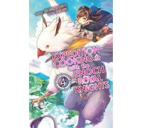 Expedition Cooking with the Enoch Royal Knights, Vol. 4