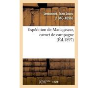 Expédition De Madagascar, Carnet De Campagne
