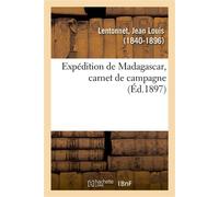 Expédition de Madagascar, carnet de campagne - Jean Louis Lentonnet - Hachette Bnf - broché - Livre