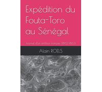 Expédition du Fouta-Toro au Sénégal: Journal d’un artilleur français (1862-1863)