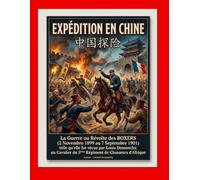 EXPEDITION EN CHINE, la guerre ou révolte des Boxers: Récit de Louis Demonchy