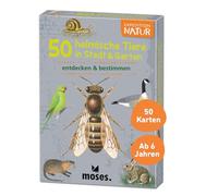 Expedition Natur. 50 heimische Tiere in Stadt & Garten: entdecken & bestimmen