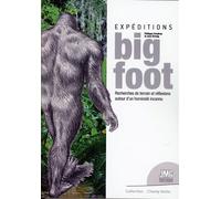 Expéditions BigFoot - Recherches de terrain et réflexions autour d'un hominidé inconnu - Philippe Coudray - Jmg - broché - Essai