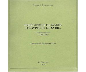 Expéditions de Malte, d'Egypte et de Syrie: Correspondance (1798-1801)