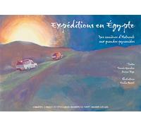 Expéditions en Égypte Des carrières d'Hatnoub aux grandes pyramides - Collectif - Errance - broché - Essai