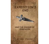 Expedition's End and the Dagger of Dominion
