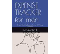 EXPENSE TRACKER for men: Simple Monthly Expense Tracker & Money Organizer