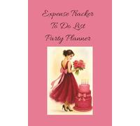 Expense Tracker To Do List Party Planner: This journal book will help you keep track of expenses and errands you have to do before your celebration.