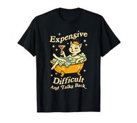 Expensive Difficult and Talks Back Funny Cat Kitten Women T-Shirt