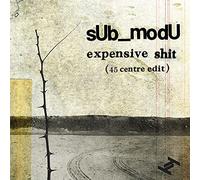 Sub_Modu - Expensive Shit