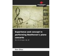 Experience and concept in performing Beethoven's piano concerto