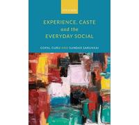 Experience, Caste, And The Everyday Social